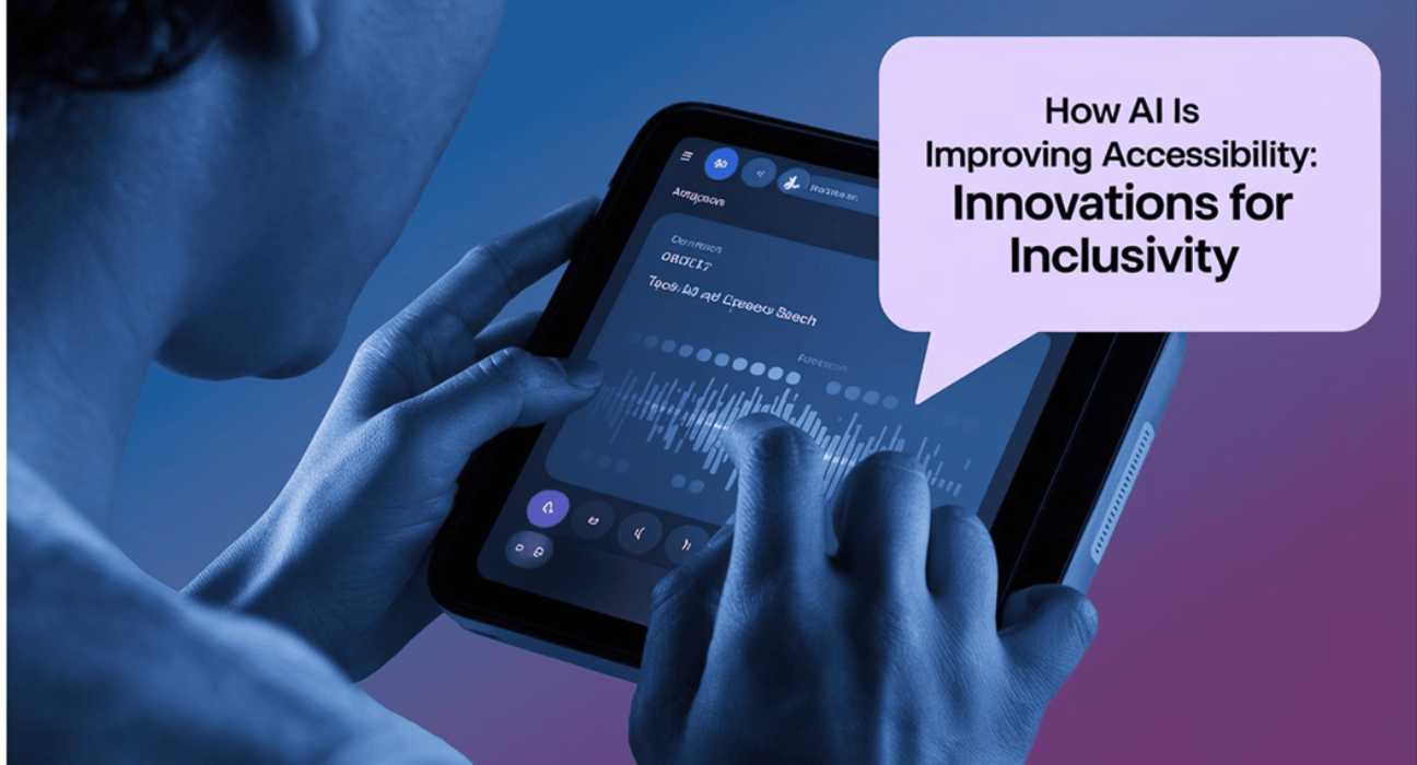 How AI is Improving Accessibility
