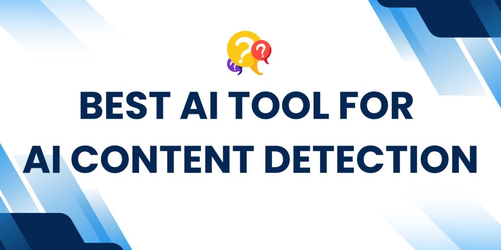 best ai tool for ai conten detection quiz