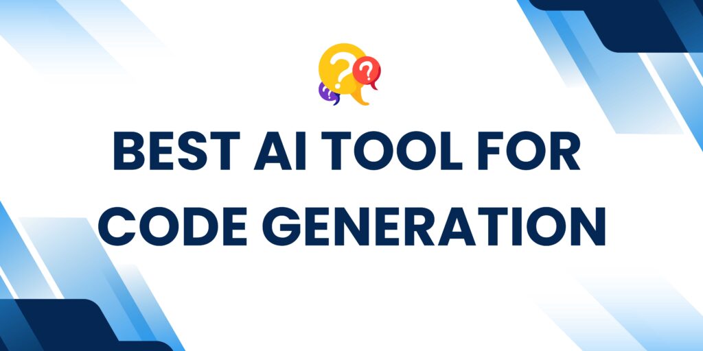 quiz best ai tool for code generation