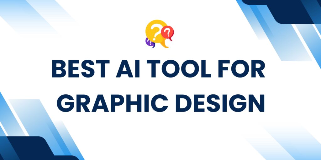 quiz best ai tool for graphic design