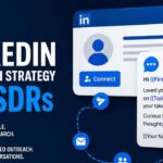 The SDR LinkedIn Playbook for 2026: How We Stopped Spraying Messages and Started Closing Deals